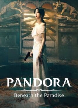 Pandora: Beneath the Paradise ซับไทย Ep.1-16 (จบ)